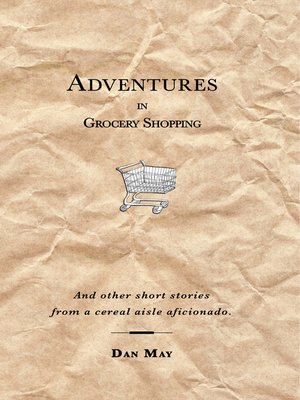 cover image of Adventures In Grocery Shopping